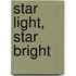 Star Light, Star Bright