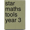 Star Maths Tools Year 3 by Julie Cogill