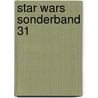 Star Wars Sonderband 31 door Onbekend