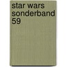 Star Wars Sonderband 59 by Rob Chestney