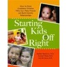 Starting Kids Off Right by Marshall P. Duke