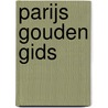 Parijs gouden gids by Bonechi