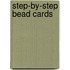 Step-By-Step Bead Cards