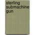 Sterling Submachine Gun