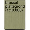 Brussel Plattegrond (1:10.000)