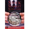 Stock Market Superstars door Bob Thompson