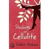 Stockings And Cellulite by Debbie Viggiano