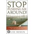 Stop Pushing Me Around!
