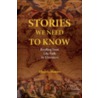 Stories We Need to Know door Allan Hunter