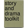 Story And Drama Toolkit door Margaret Cooling