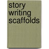 Story Writing Scaffolds door Madeline Gogarty
