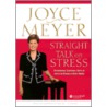 Straight Talk On Stress door Joyce Meyer