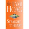 Straight from the Heart door Tami Hoag