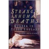 Strange, Inhuman Deaths door John Bellamy