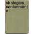 Strategies Contanment C