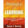 Strategies for Learning by Karen J. Rooney