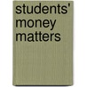 Students' Money Matters door Gwenda Thomas