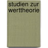 Studien Zur Werttheorie door Robert Eisler
