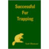 Successful Fur Trapping door Keith Blackwood