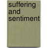 Suffering and Sentiment door Jason Throop