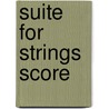 Suite For Strings Score door Onbekend