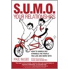 Sumo Your Relationships door Paul McGee