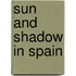 Sun And Shadow In Spain