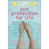 Sun Protection For Life door Mary Mills Barrow