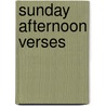 Sunday Afternoon Verses door William Robertson Nicoll