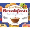 Super Simple Breakfasts by Nancy Tuminelly