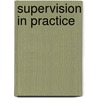 Supervision In Practice door Susan Sullivan