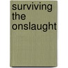 Surviving the Onslaught by Daniel Dutton