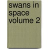 Swans in Space Volume 2 door Lun Lun Yamamoto