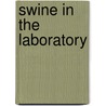 Swine in the Laboratory door Swindle Michael Swindle