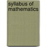 Syllabus Of Mathematics door Onbekend