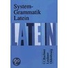 System-Grammatik Latein by Hartmut Grosser