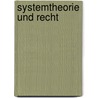 Systemtheorie und Recht by Reinhard Damm