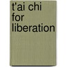 T'Ai Chi for Liberation door John Milton