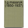 T.G.Masaryk (1850-1937) by Unknown