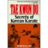 Tae Kwon Do Tae Kwon Do