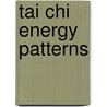 Tai Chi Energy Patterns door Ramel Rones