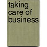 Taking Care of Business door Peter Corris