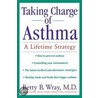 Taking Charge Of Asthma door Betty B. Wray