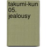 Takumi-Kun 05. Jealousy door Shinobu Gotoh