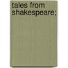 Tales From Shakespeare; door Onbekend