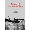 Tales Of The Yellow Sea door Allen M. Park