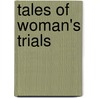 Tales Of Woman's Trials door Mrs S.C. Hall