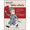 Tales for Little Rebels by Philip Nel