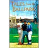 Tales from the Ballpark by Raymond Todd