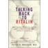 Talking Back to Ritalin